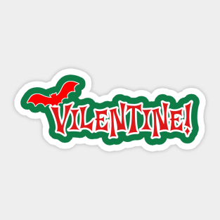 VILENTINE! - Anti Valentine | Halloween/Spooky Valentine's Day Sticker